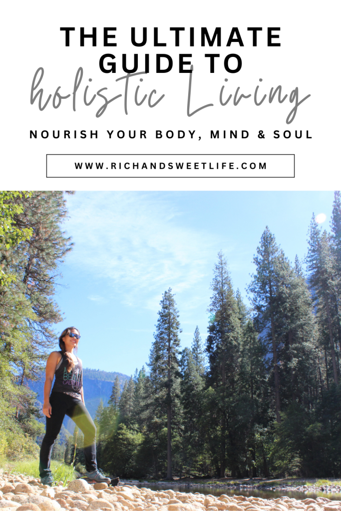 the ultimate guide to holistic living nourish your body mind and soul